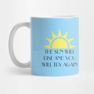 Don`t give up, try again. Mug